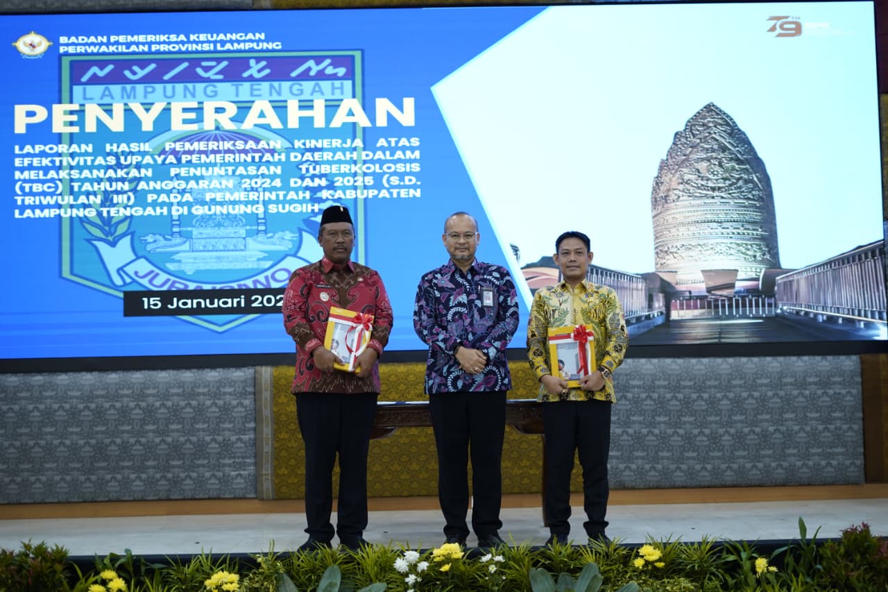  BPK RI Serahkan LHP Kinerja Program Penuntasan TBC kepada Pemkab Lampung Tengah